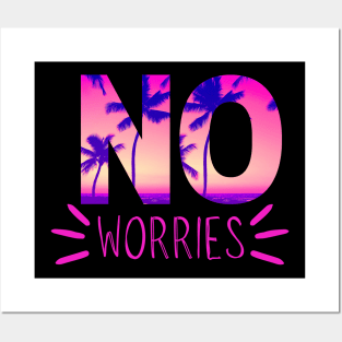 No Worries Posters and Art